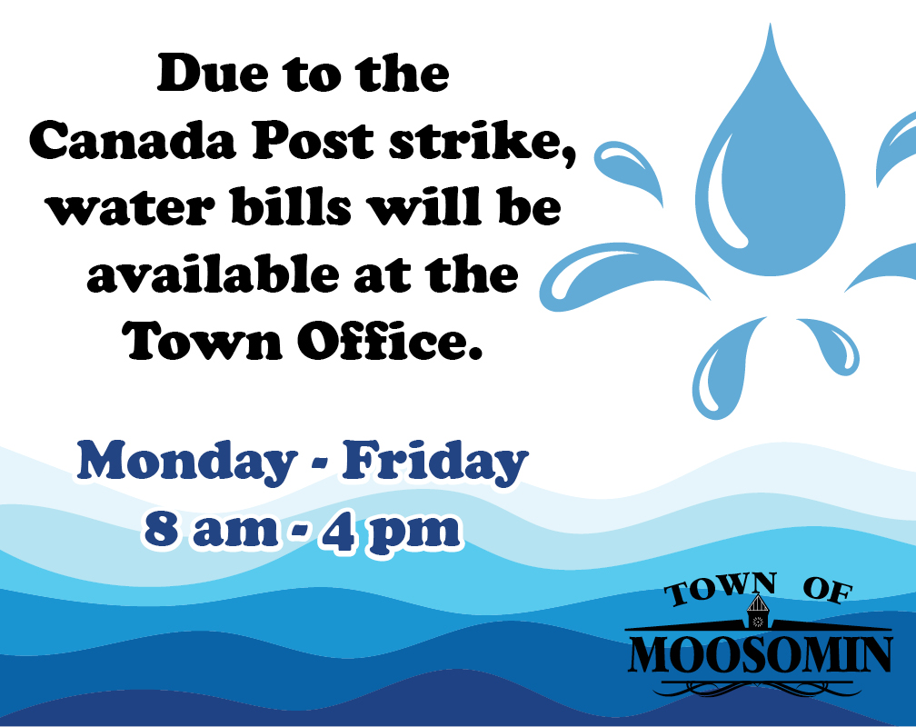 Due to Canada Post strike, Water Bills will be available at Town Office this week